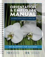 Orientation & Employee Manual For Med Spa & Medical Aesthetics Business