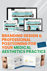 Branding Design and Professional Positioning for Your Medical Aesthetics Practice